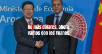 Argentina dejará de pagar las importaciones de China en dólares: ahora lo hará en yuanes