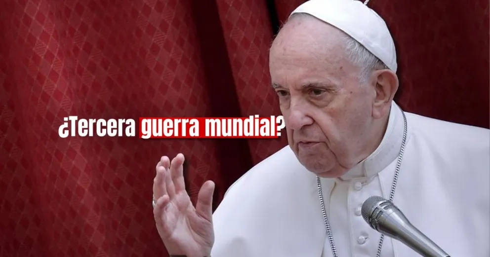 El papa Francisco aseguró que el mundo atraviesa una "tercera guerra mundial en pedazos"