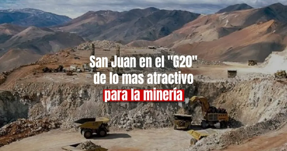 San Juan subió tres lugares en el ranking de regiones más atractivas del mundo para la inversión minera