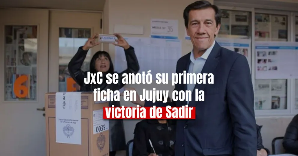 Elecciones en Jujuy: Carlos Sadir se impuso y JxC reafirma su liderazgo en la provincia