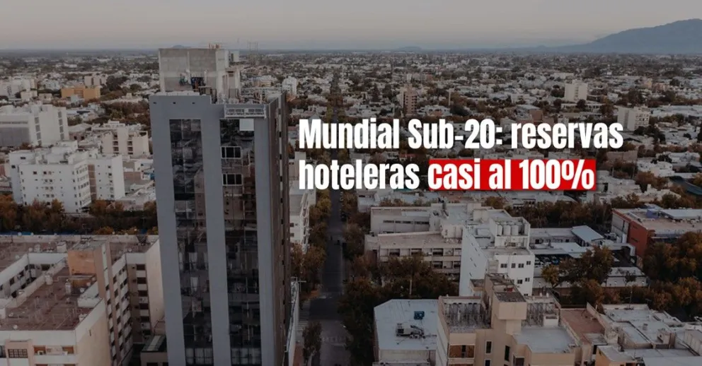 Los hoteles del Gran San Juan alcanzaron un 80% de reservas para el Mundial Sub-20