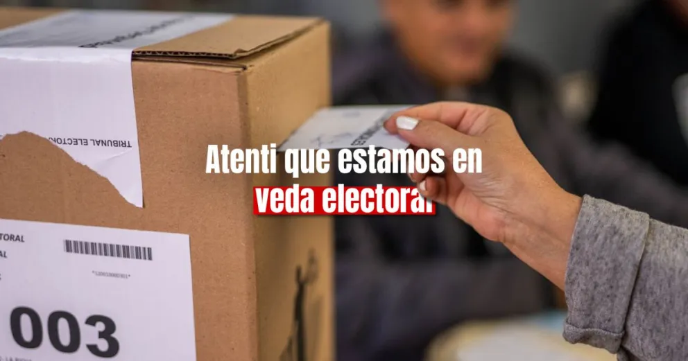 ¿Qué no se puede hacer durante la veda electoral?