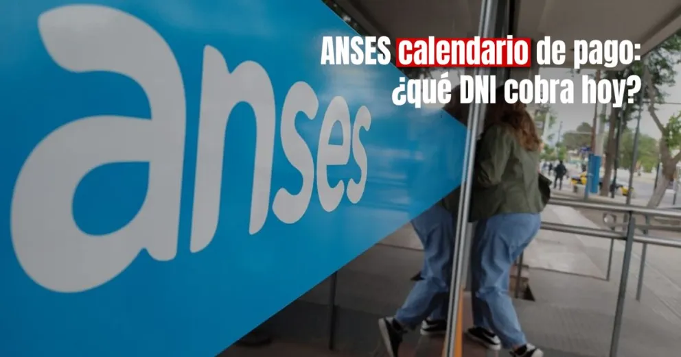 ANSES: calendario de pago para hoy martes 16 de mayo