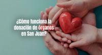 En abril, se realizaron en San Juan dos operativos de ablación y donación de órganos
