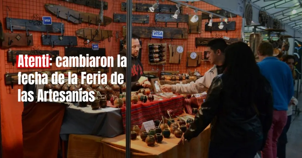 Reprogramaron para septiembre la Feria Internacional de las Artesanías