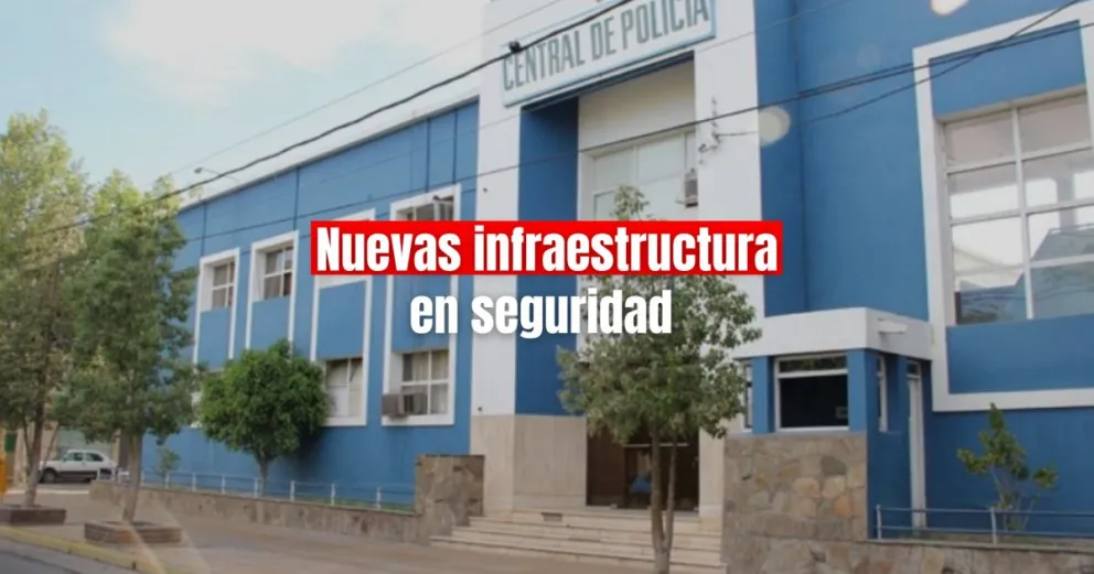 Licitan la Central y finalizarán tres comisarías en el segundo semestre