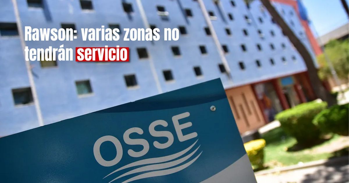 OSSE hará un corte este martes en Rawson ¿Qué zona estarán afectada?
