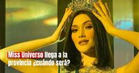 San Juan por primera vez será sede del evento Miss Universo Argentina