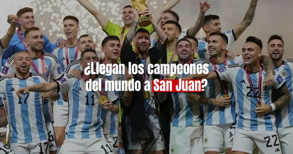 San Juan con la chance de recibir a los campeones del mundo en el Estadio Bicentenario 