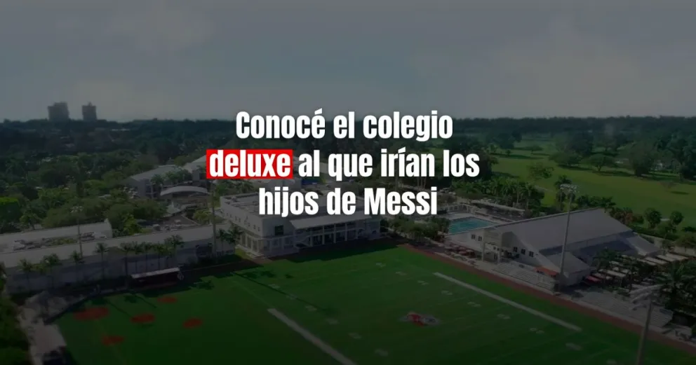 Los hijos de Messi  y Roccuzzo irían a un colegio cuya cuota mensual cuesta 40.000 dólares
