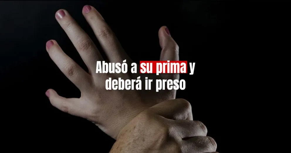 Cuatro años tras las rejas por abusar sexualmente de su prima