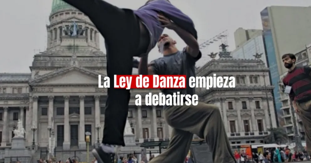 Ley Nacional de Danza: la Comisión de Cultura abrió debate para tratar el proyecto 
