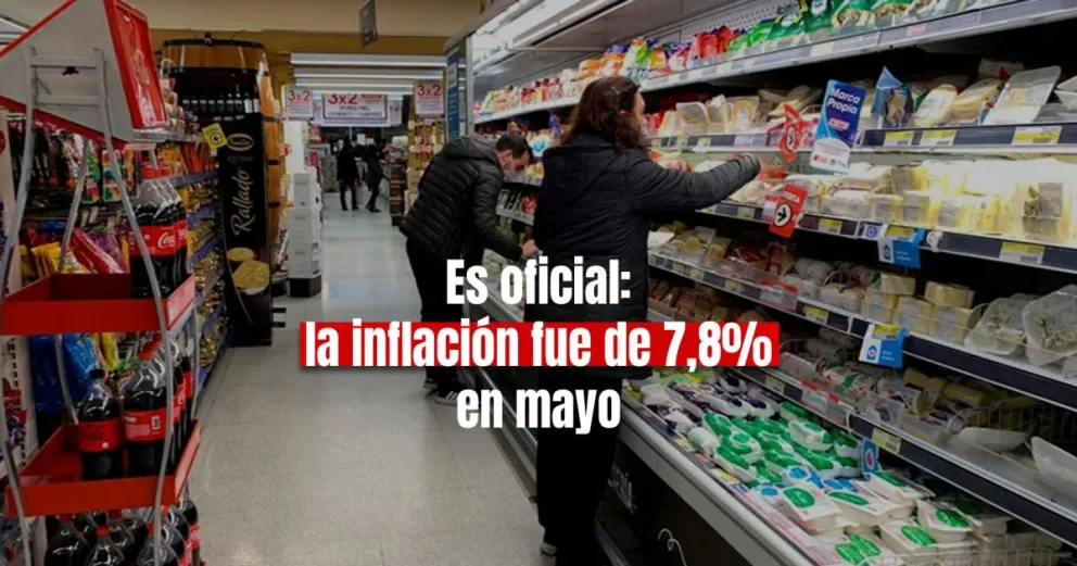 La inflación de mayo fue de 7,8% y la interanual alcanzó el 114,2%
