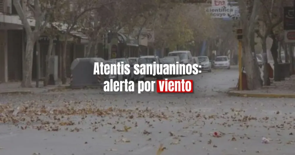 San Juan: anuncian la llegada de un fuerte viento 